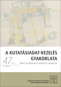 Nyomtatásban is megjelent A kutatásiadat-kezelés gyakorlata kötet, többek között a KDK egy fejezetével